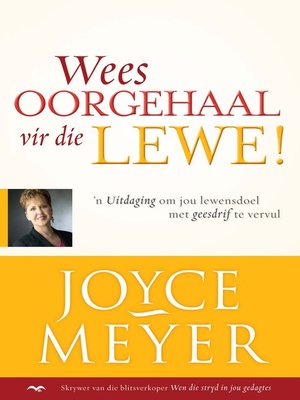 cover image of Wees oorgehaal vir die lewe!